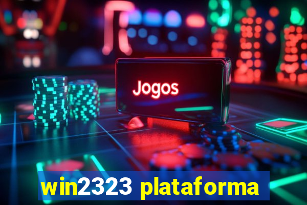 win2323 plataforma